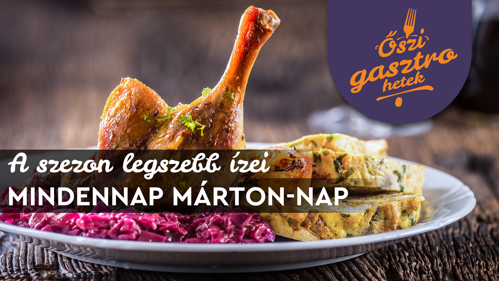 Hunguest őszi gasztrohetek - Márton napi libalakoma 2022