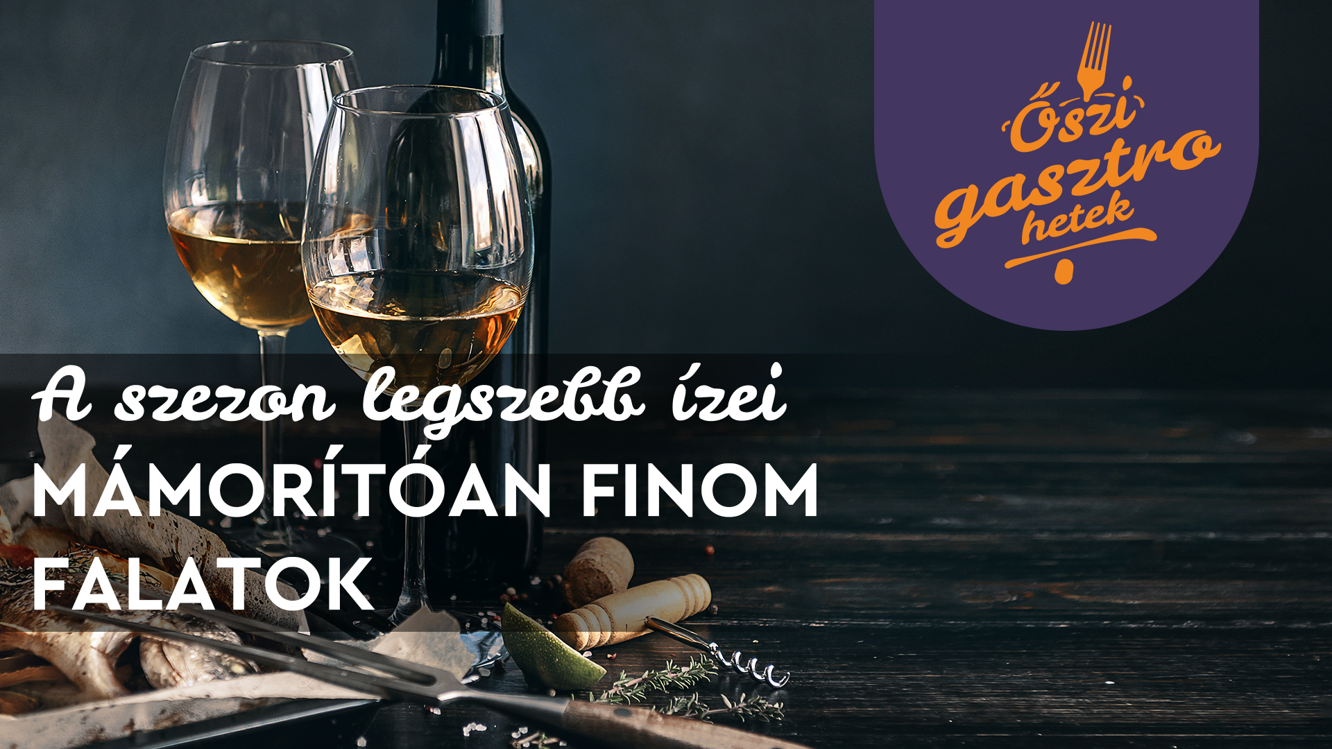 Hunguest őszi gasztrohetek - Szüreti Napok